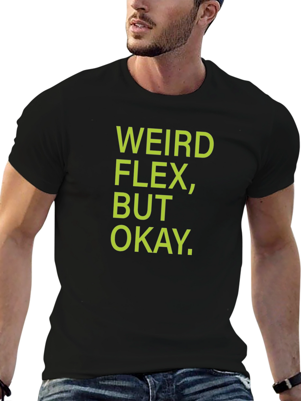 Weird Flex But Okay T-Shirt - Black