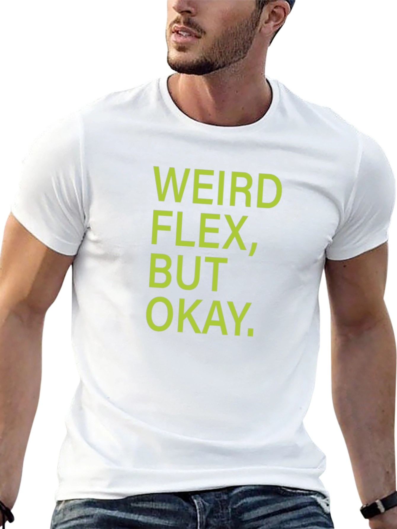Weird Flex But Okay T-Shirt - Black