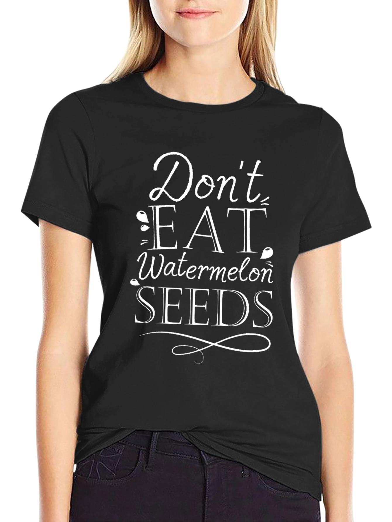 Dont Eat Watermelon Seeds Graphic T-Shirt