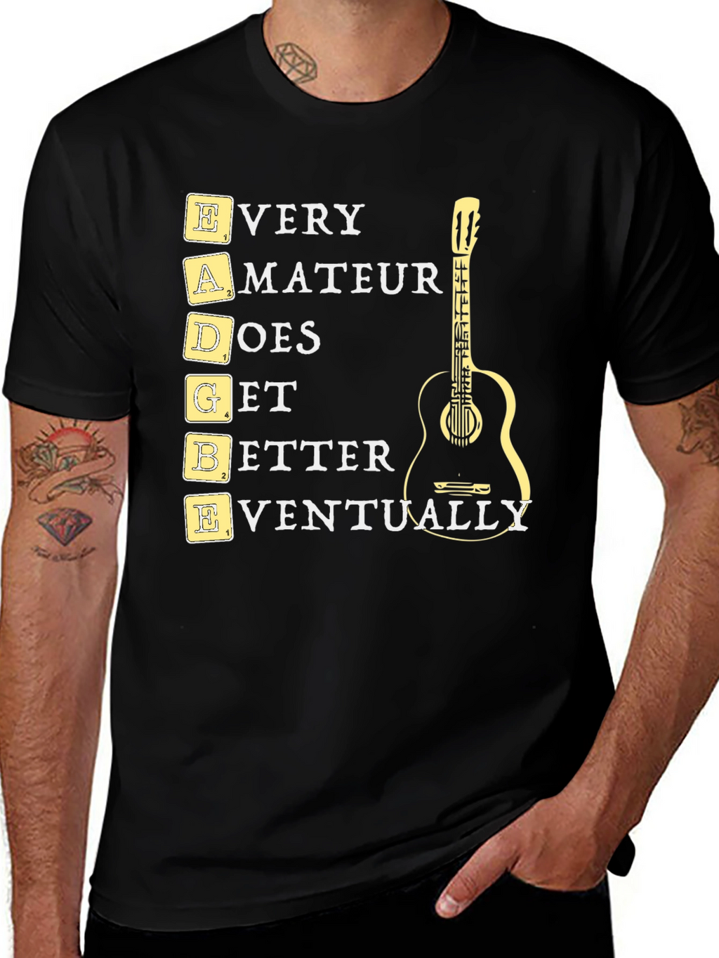 EADGBE Guitarist T-Shirt: Every Amateur Does Get Better