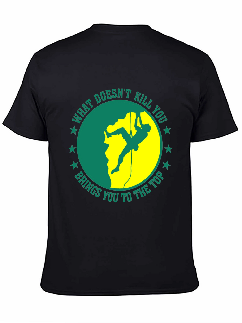 Climbing T-Shirt: What Doesnt Kill You...