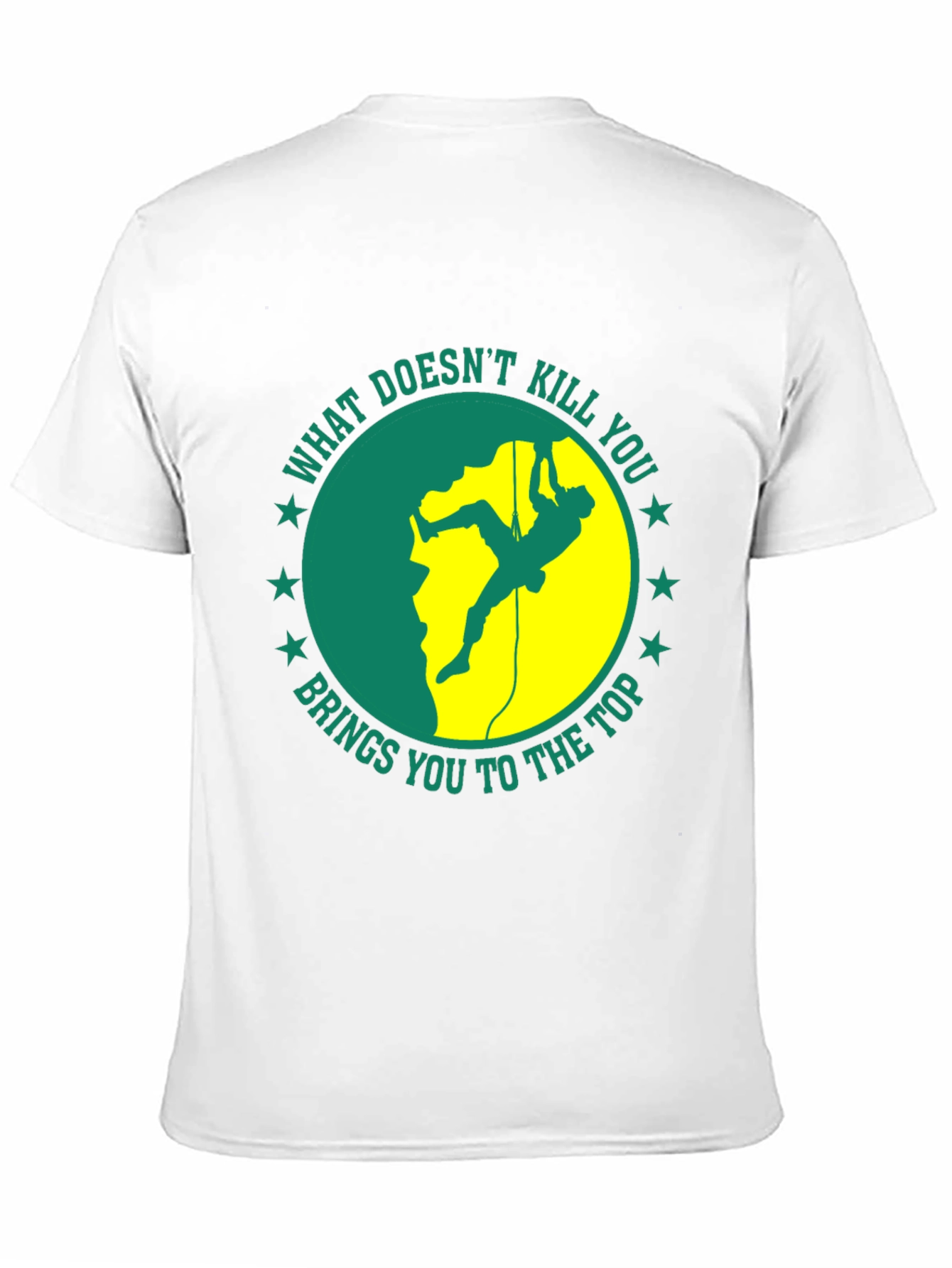 Climbing T-Shirt: What Doesnt Kill You...
