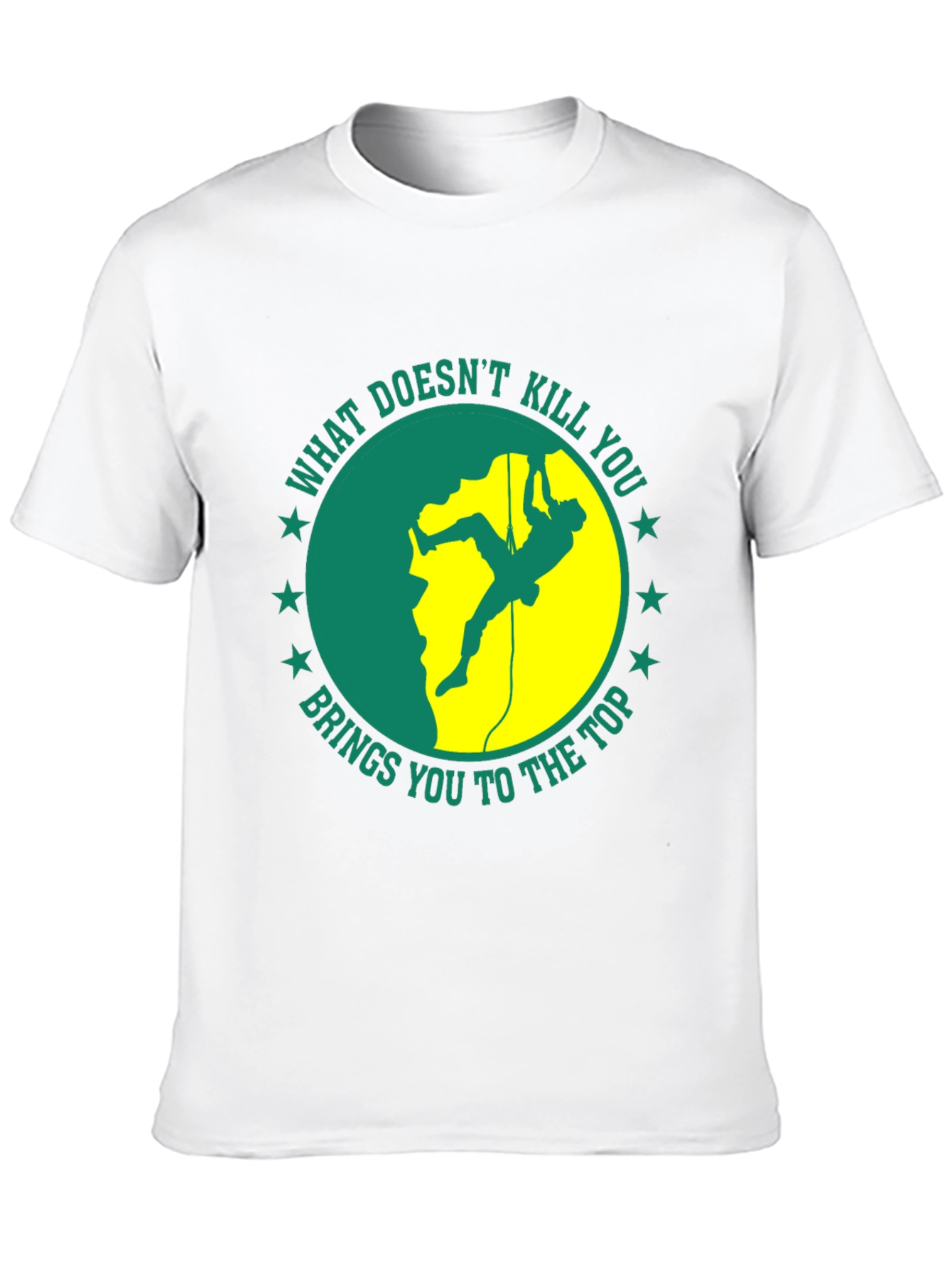 Climbing T-Shirt: What Doesnt Kill You...