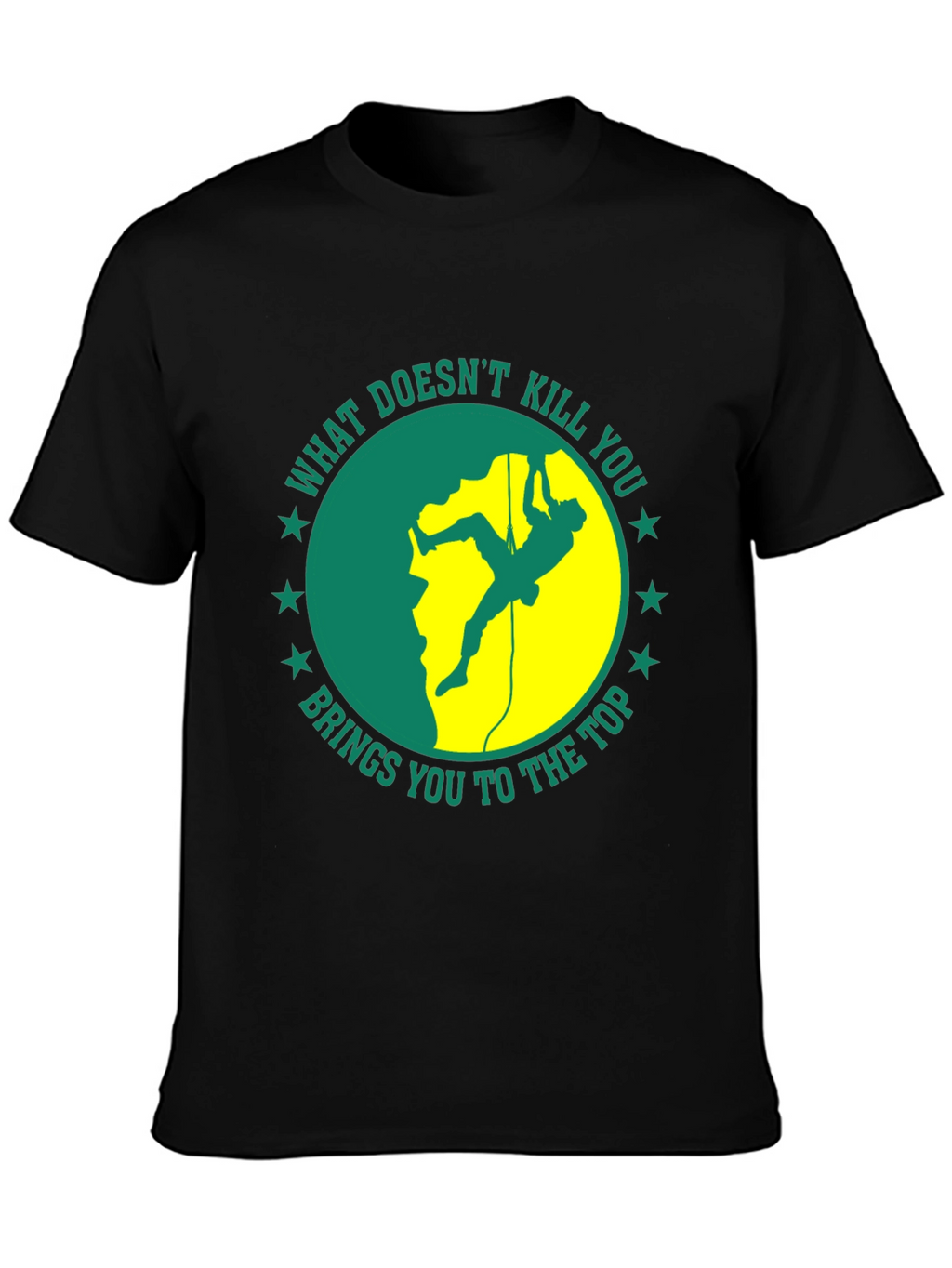 Climbing T-Shirt: What Doesnt Kill You...