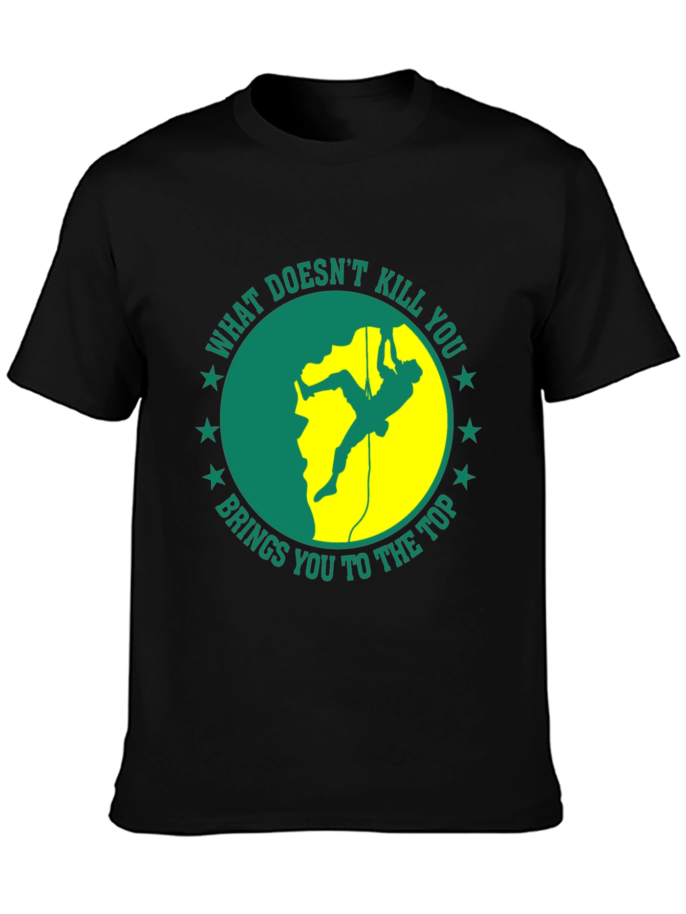 Climbing T-Shirt: What Doesnt Kill You...