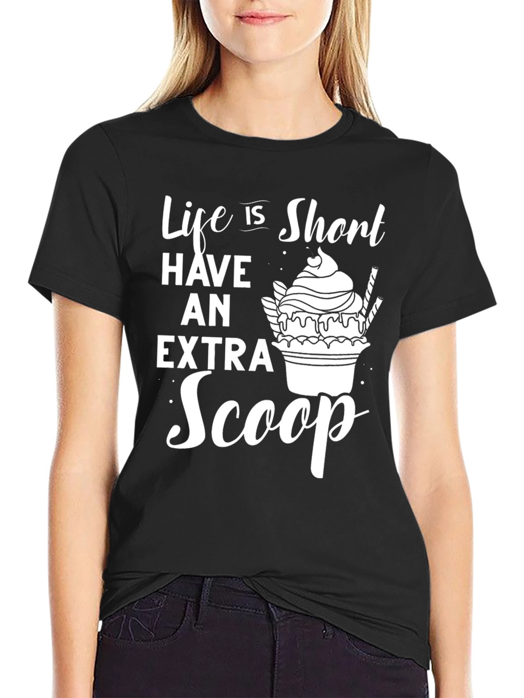 Life Is Short Extra Scoop Graphic T-Shirt