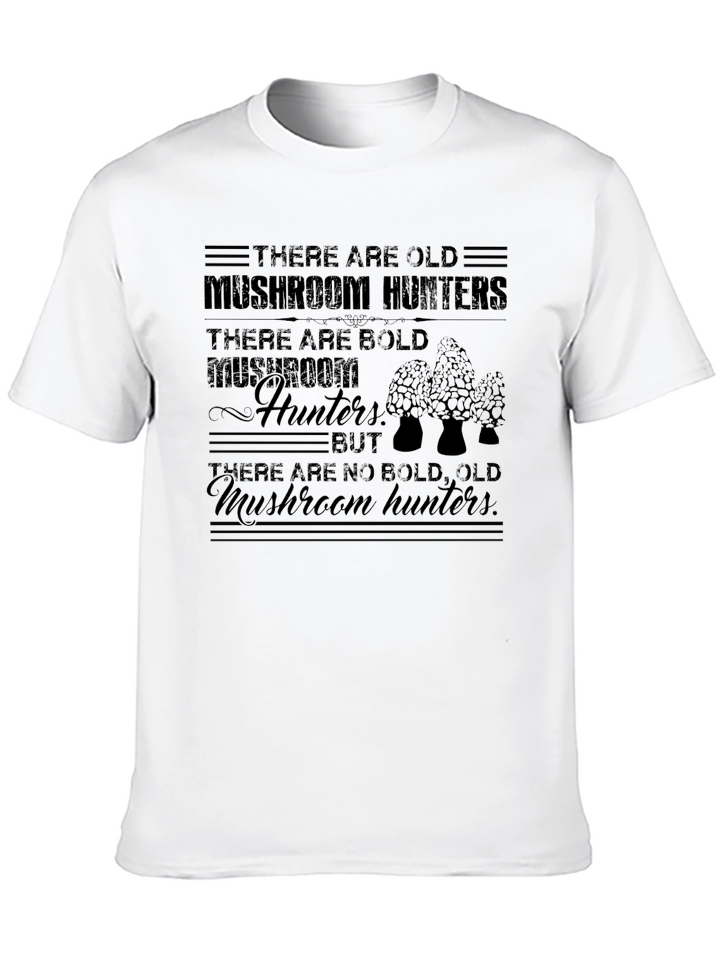 Mushroom Hunters T-Shirt - Old & Bold Joke Tee