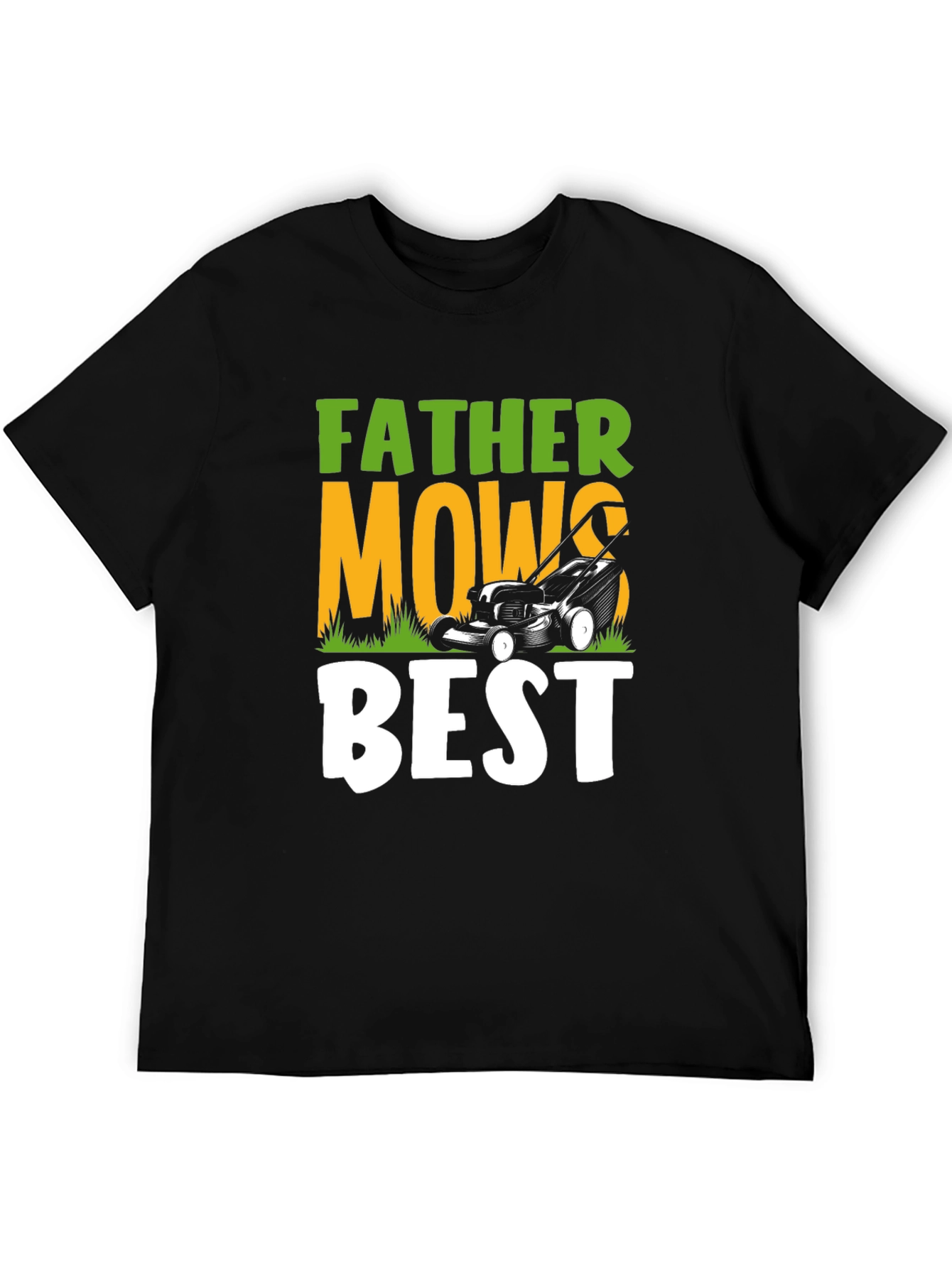 Father Mows Best Graphic Tee - Lawn Care Dad Shirt