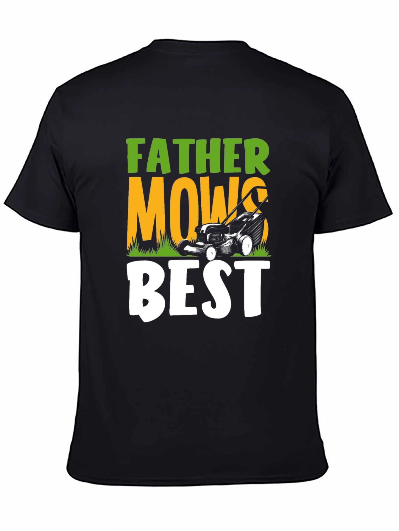 Father Mows Best Graphic Tee - Lawn Care Dad Shirt