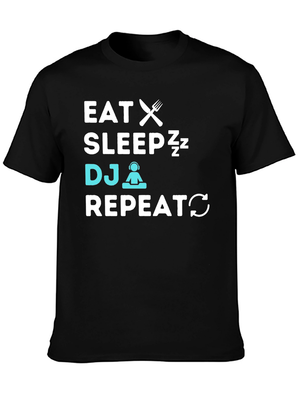 Eat Sleep DJ Repeat Graphic T-Shirt