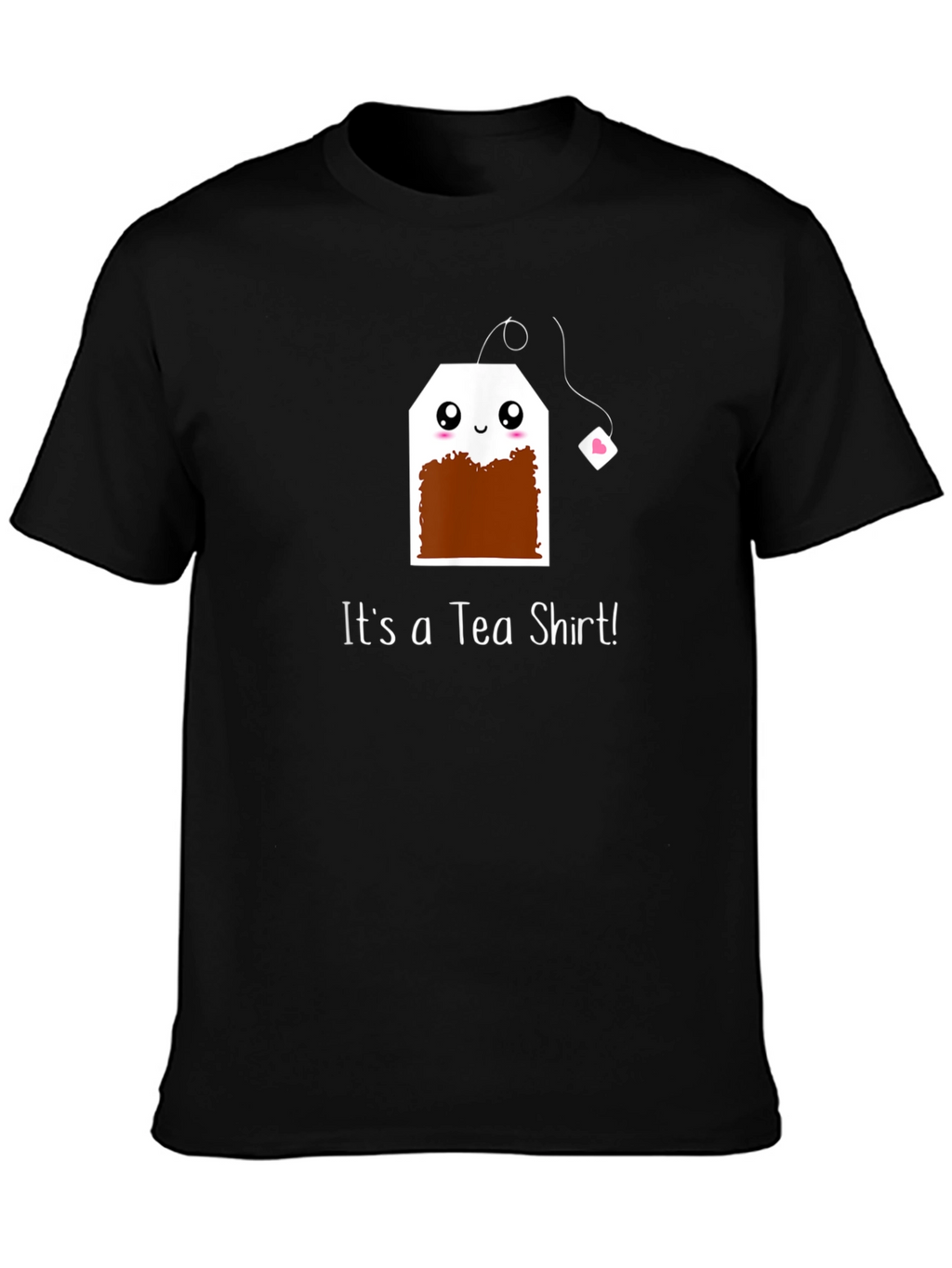 Its a Tea Shirt Black Crewneck