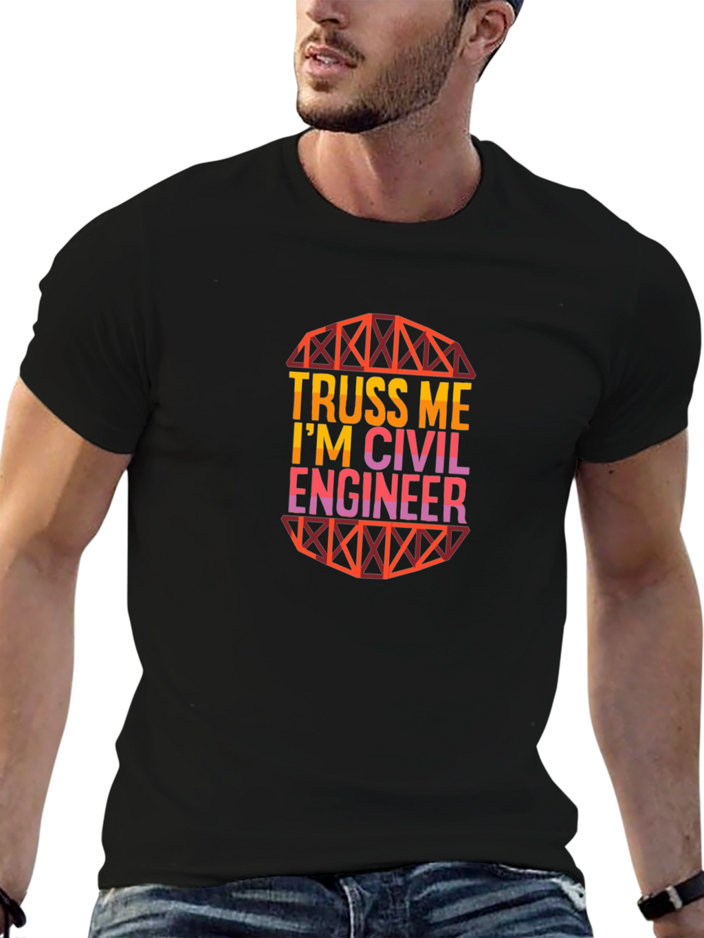 Truss Me Im a Civil Engineer Graphic T-Shirt
