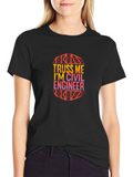 Truss Me Im a Civil Engineer Graphic T-Shirt