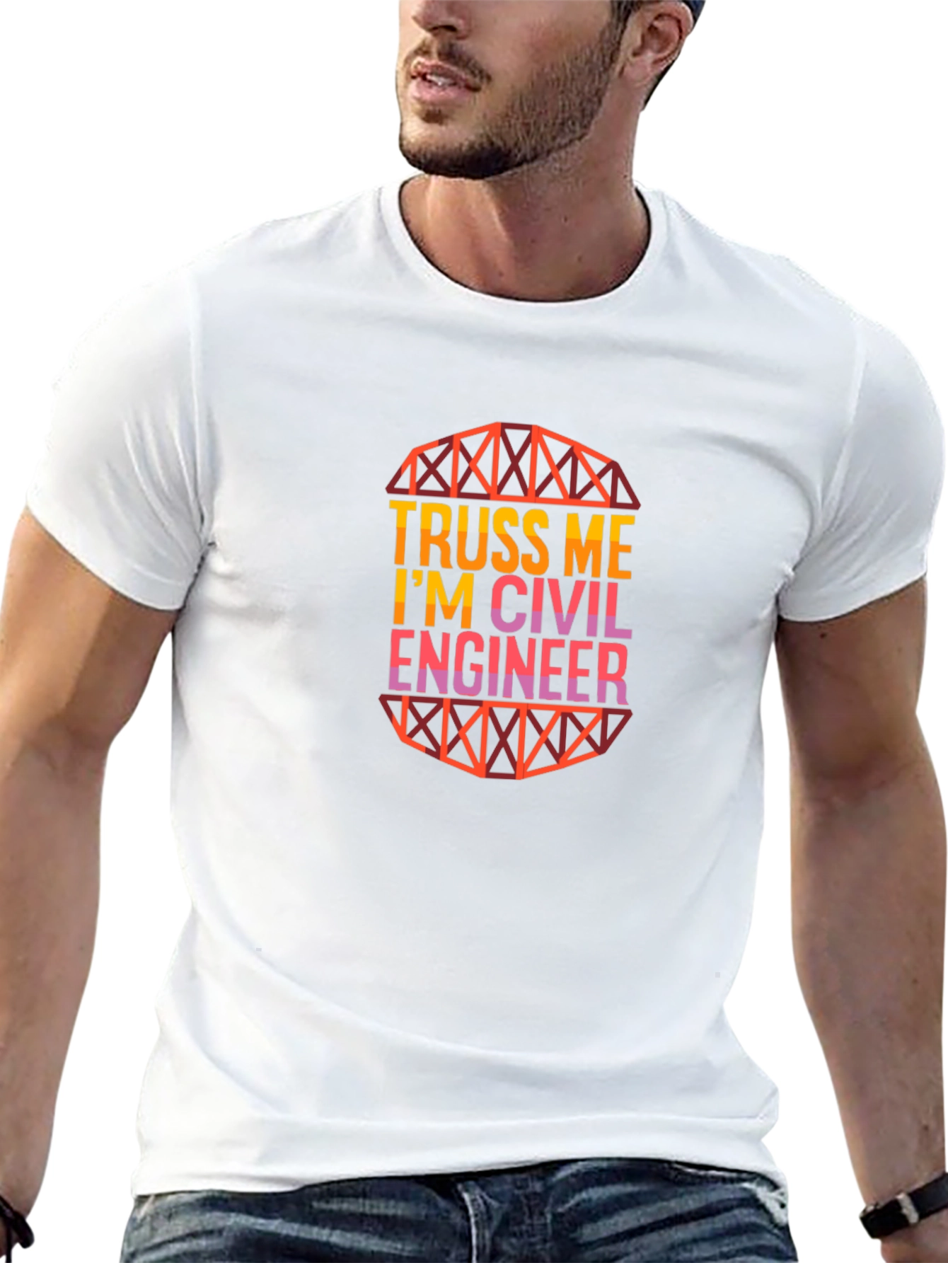 Truss Me Im a Civil Engineer Graphic T-Shirt
