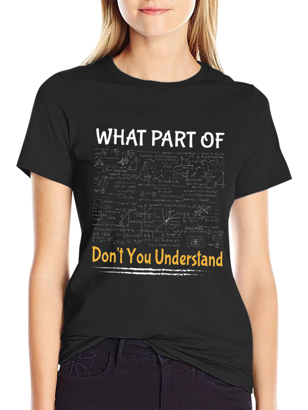 Funny Math T-Shirt - What Part Dont You Understand?