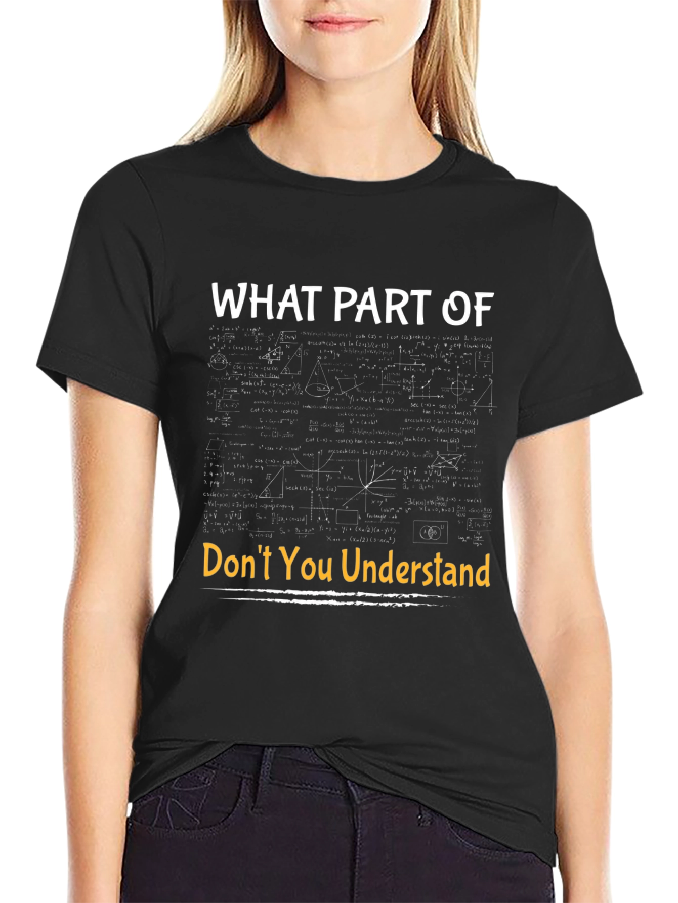 Funny Math T-Shirt - What Part Dont You Understand?