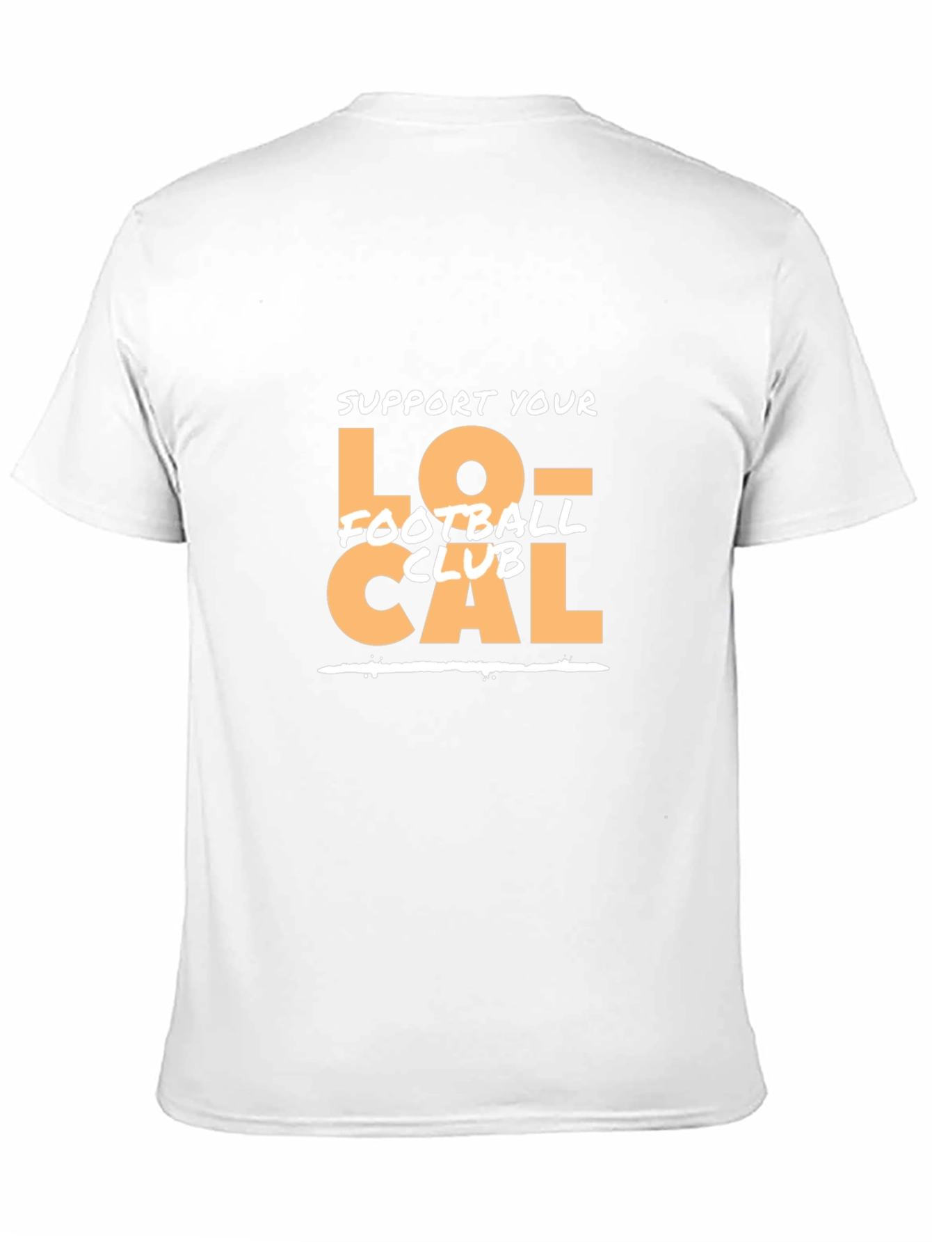 Support Local Football Club T-Shirt