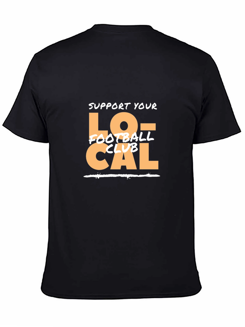 Support Local Football Club T-Shirt