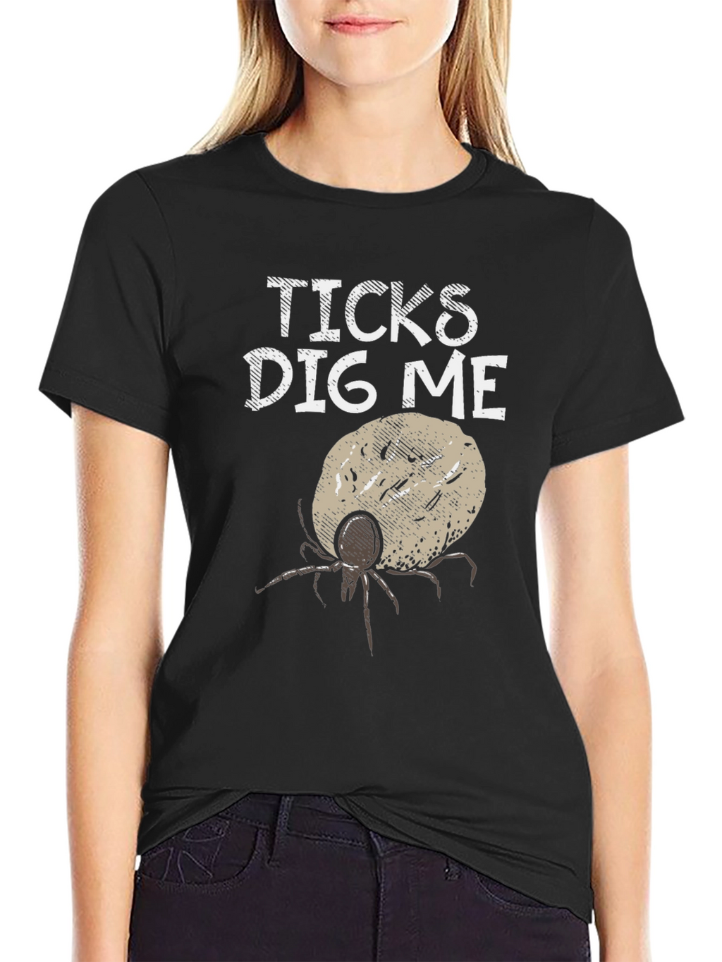Ticks Dig Me Graphic T-Shirt