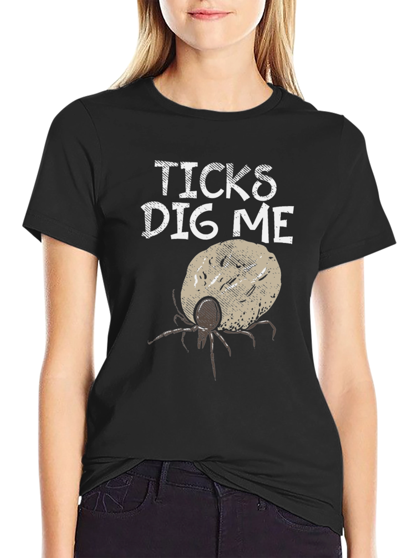Ticks Dig Me Graphic T-Shirt