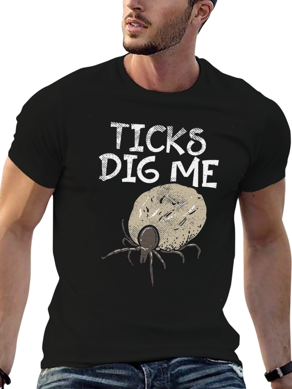 Ticks Dig Me Graphic T-Shirt