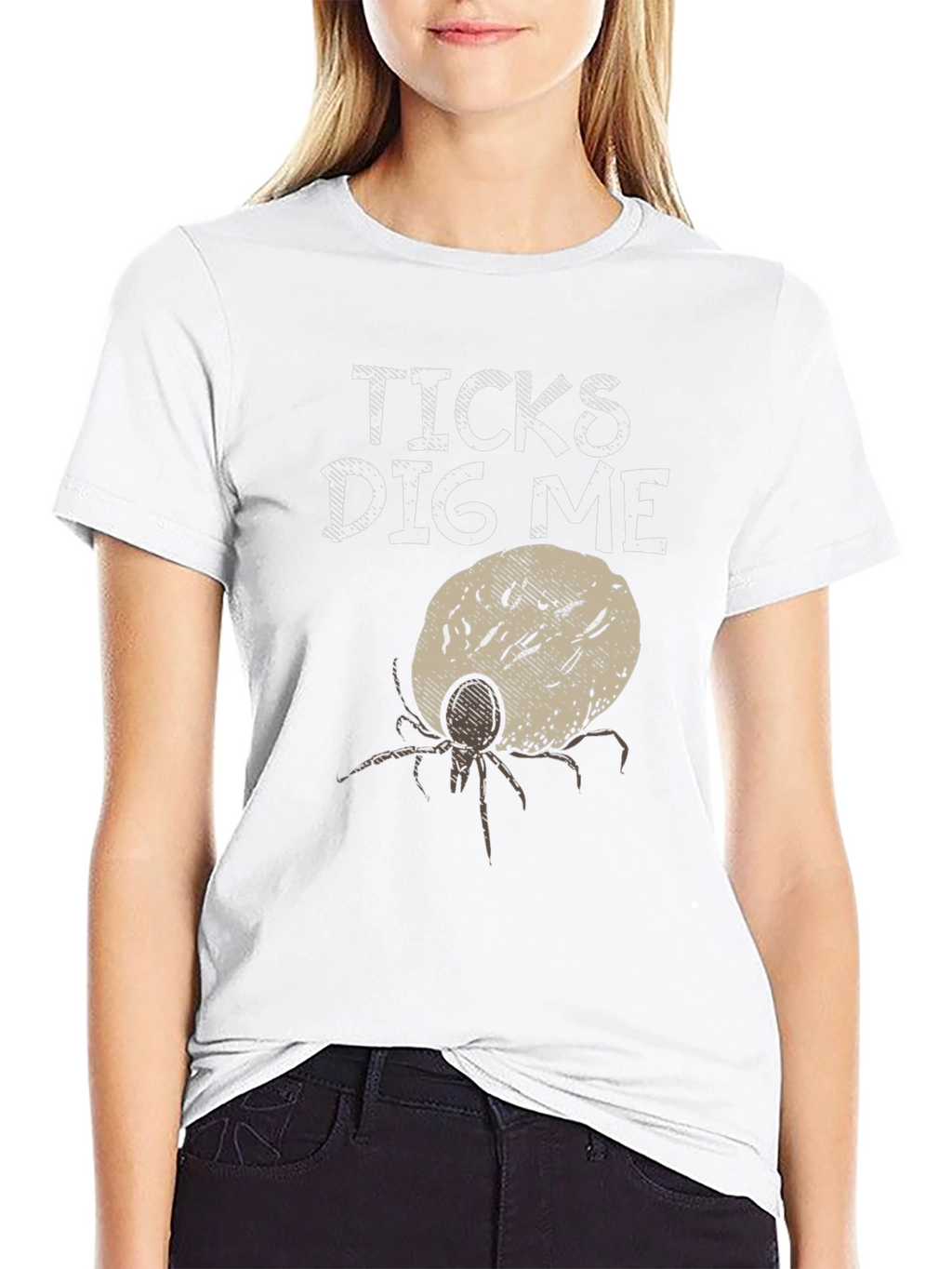 Ticks Dig Me Graphic T-Shirt
