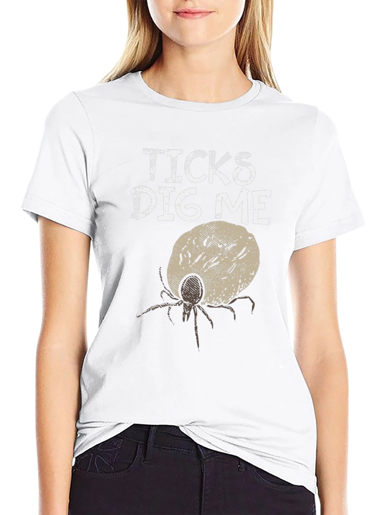 Ticks Dig Me Graphic T-Shirt