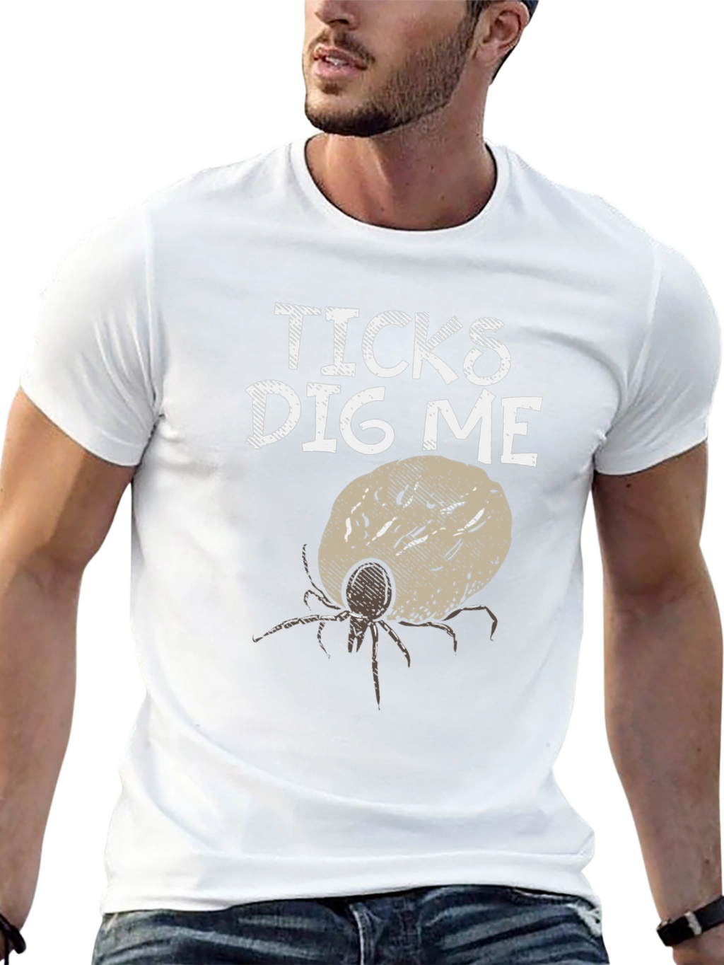 Ticks Dig Me Graphic T-Shirt