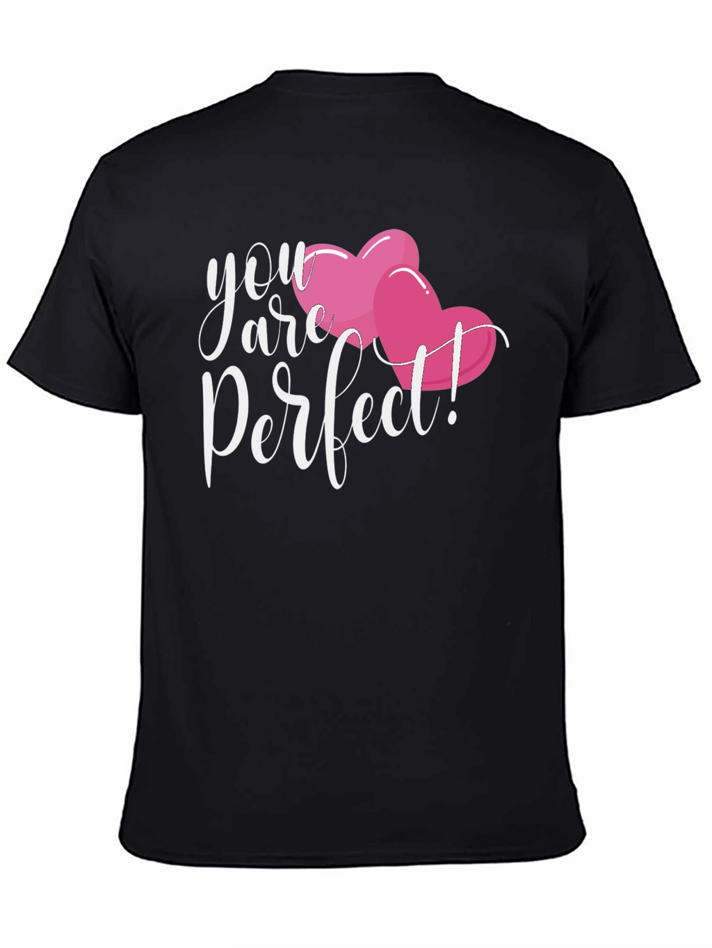 You Are Perfect Valentines Day T-Shirt