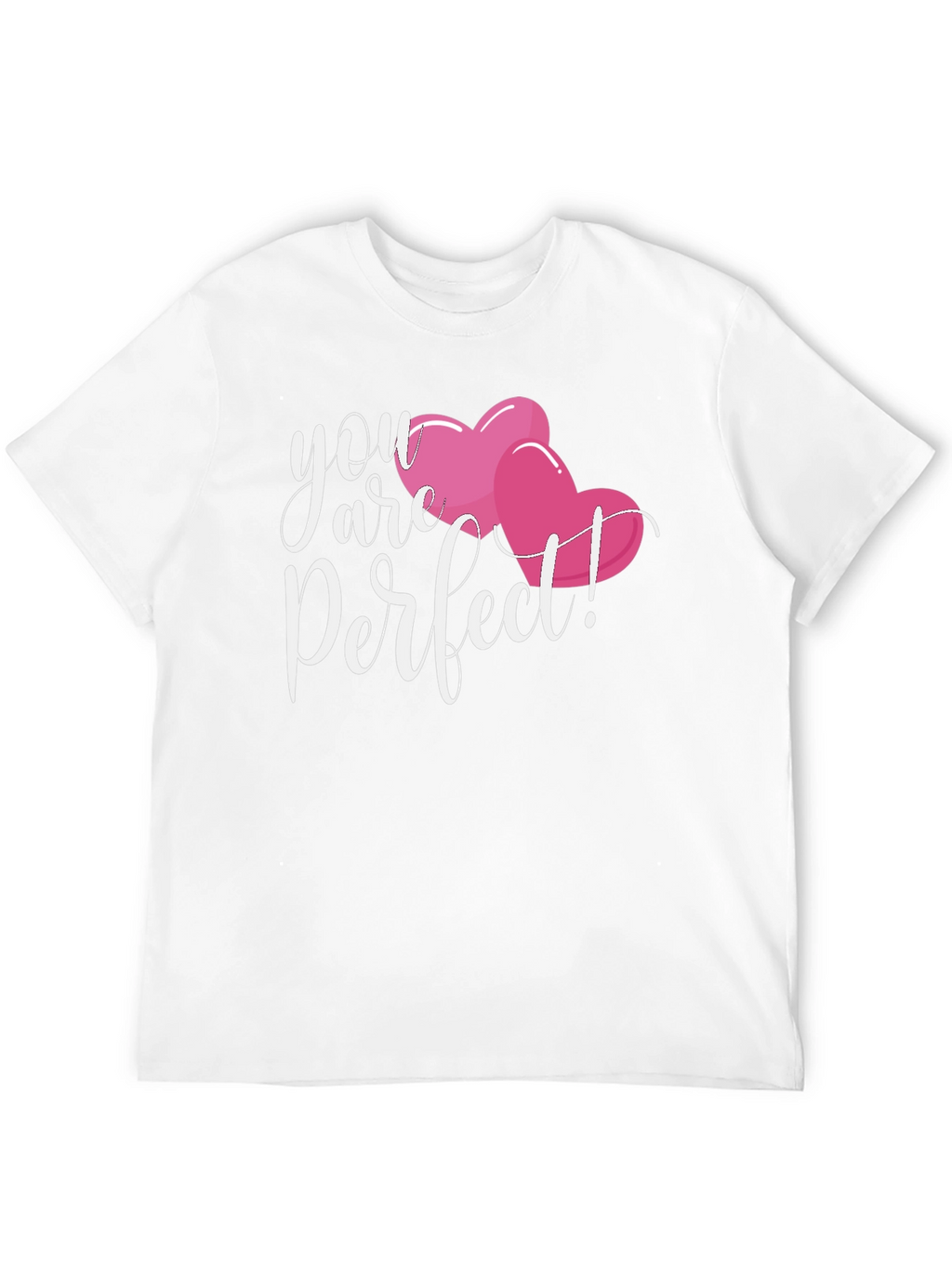 You Are Perfect Valentines Day T-Shirt