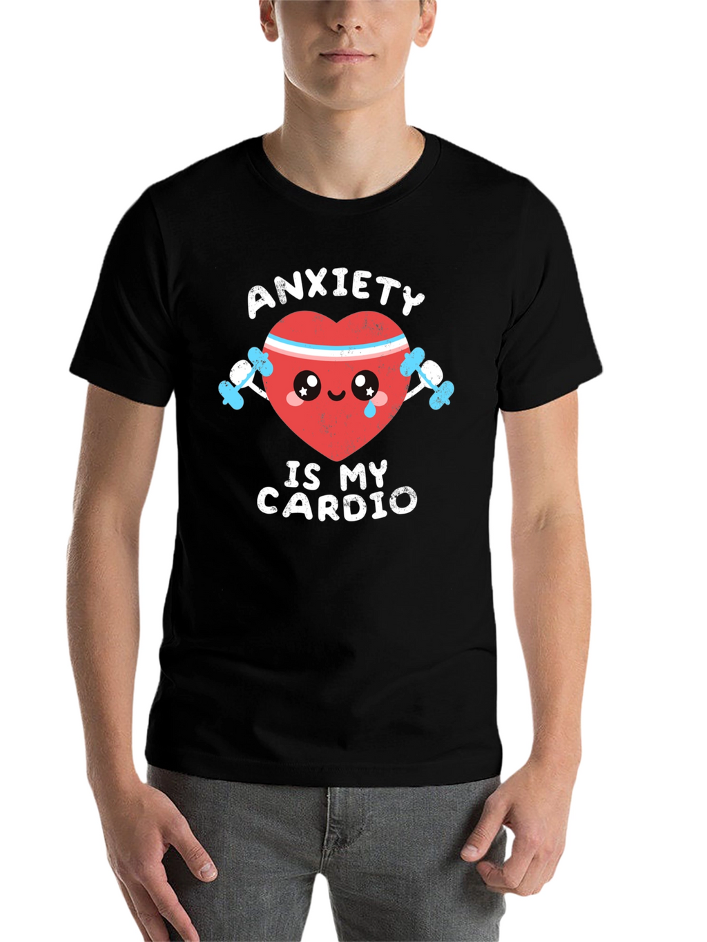 Anxiety Is My Cardio Funny Graphic Tee