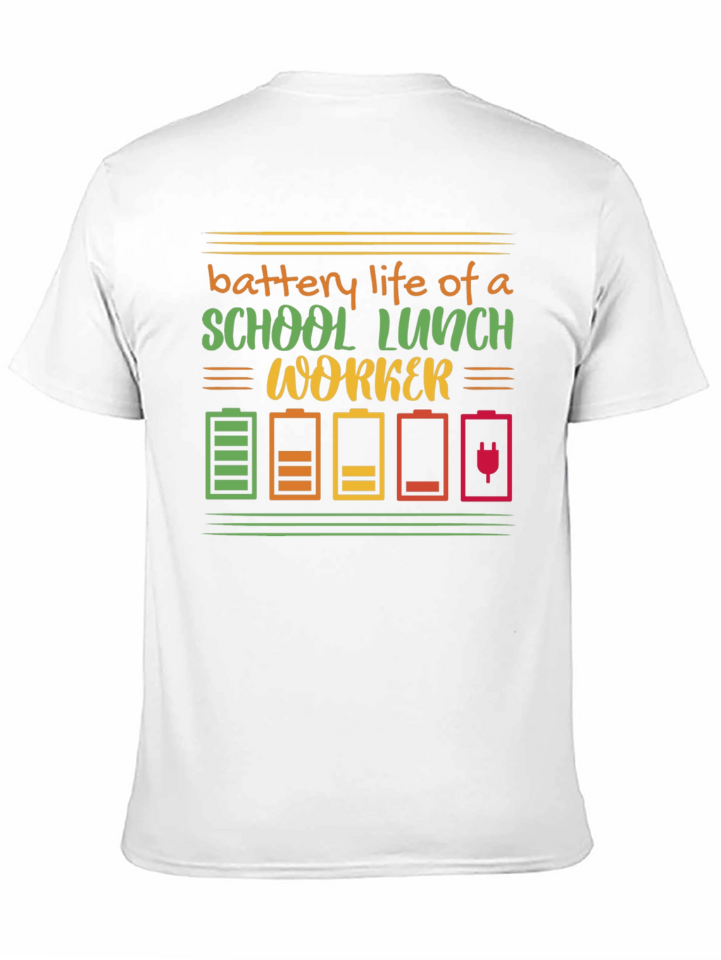 School Lunch Worker Battery Life Graphic Tee