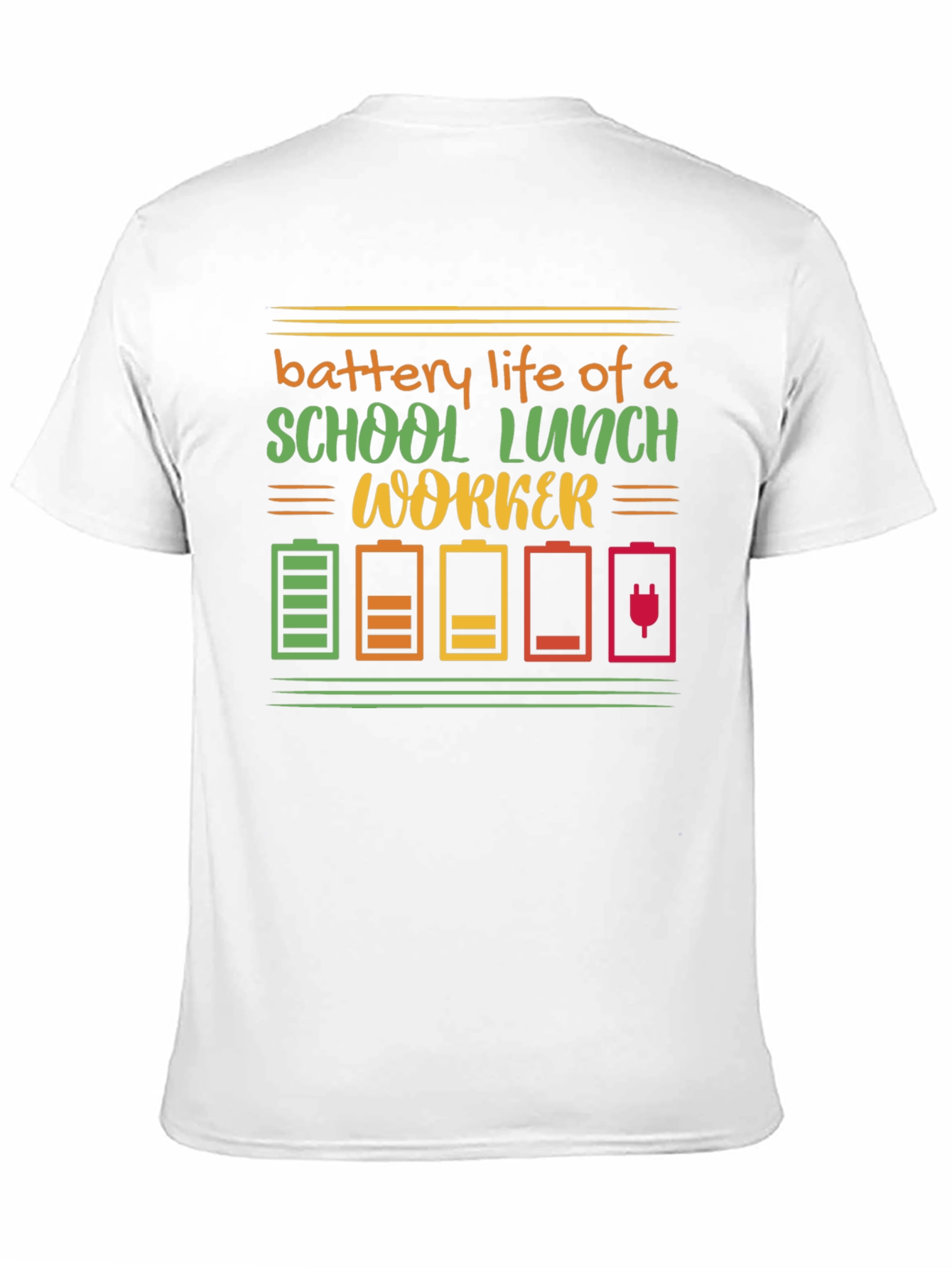 School Lunch Worker Battery Life Graphic Tee