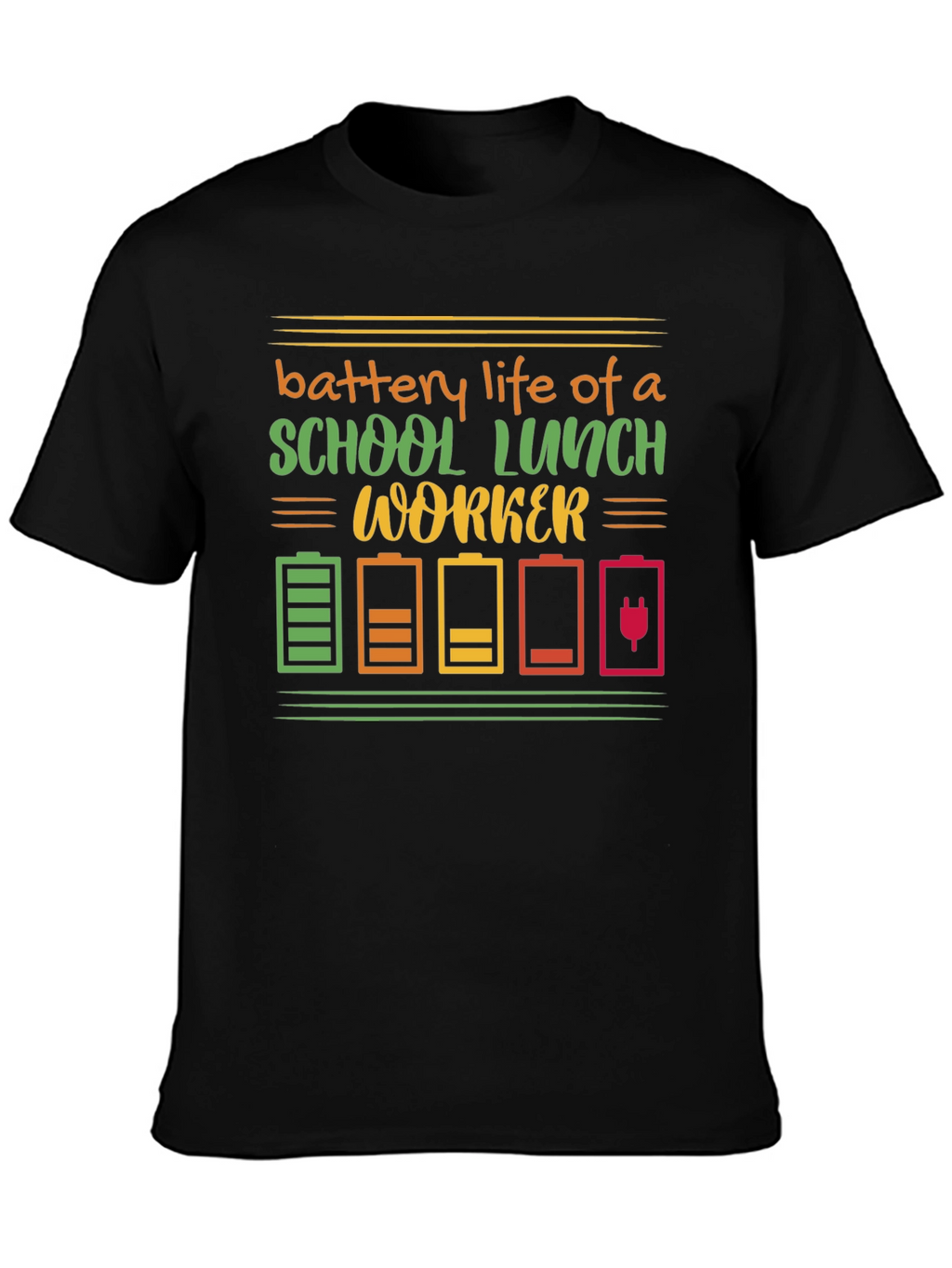 School Lunch Worker Battery Life Graphic Tee