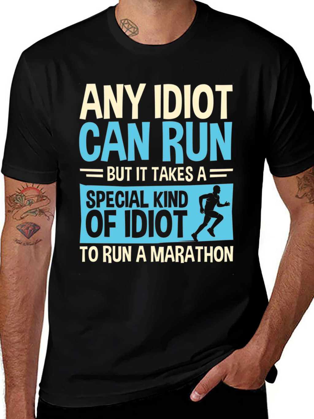 Funny Running Marathon T-Shirt - Any Idiot Can Run