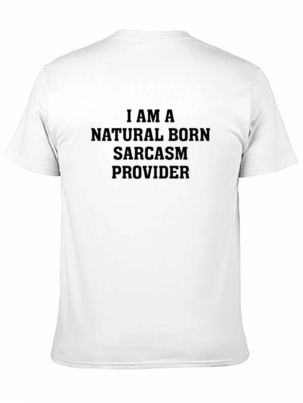 Sarcasm Provider Black T-Shirt