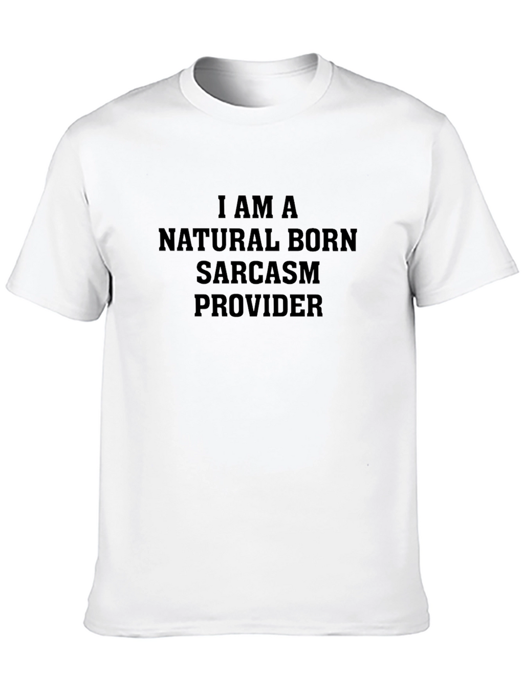 Sarcasm Provider Black T-Shirt