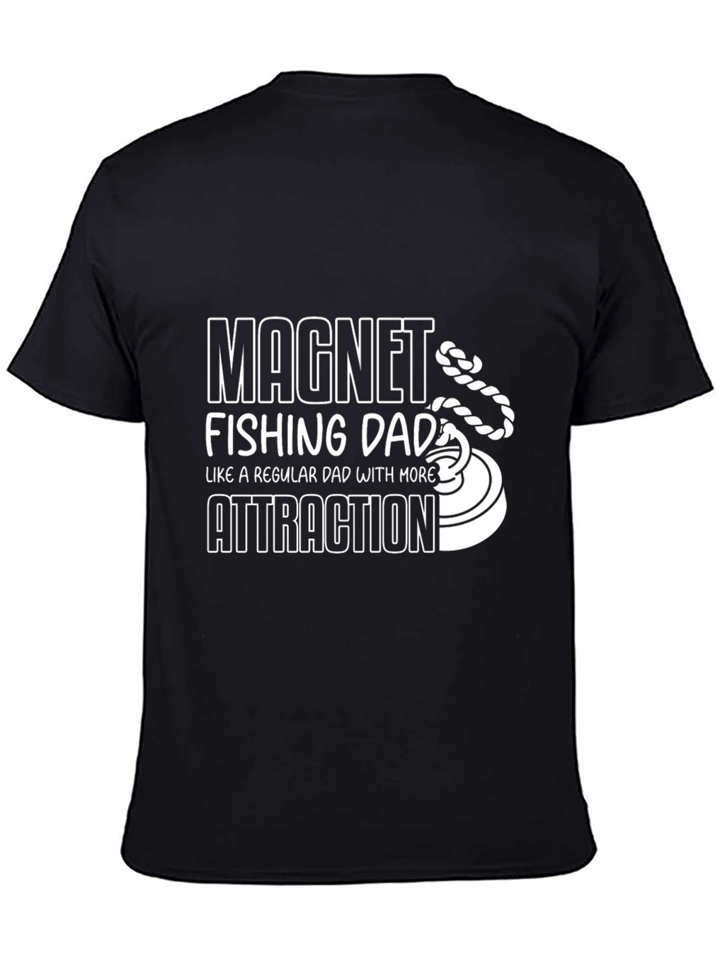 Magnet Fishing Dad T-Shirt - Attraction