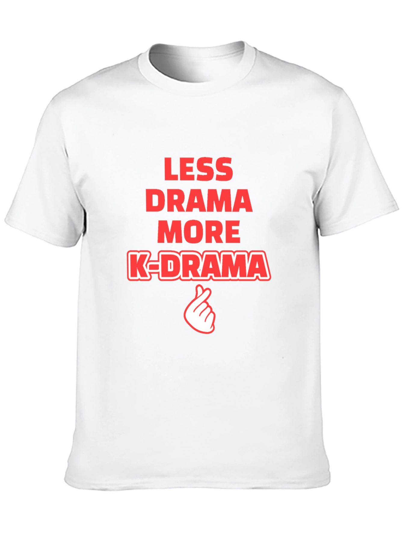 Less Drama More K-Drama T-Shirt