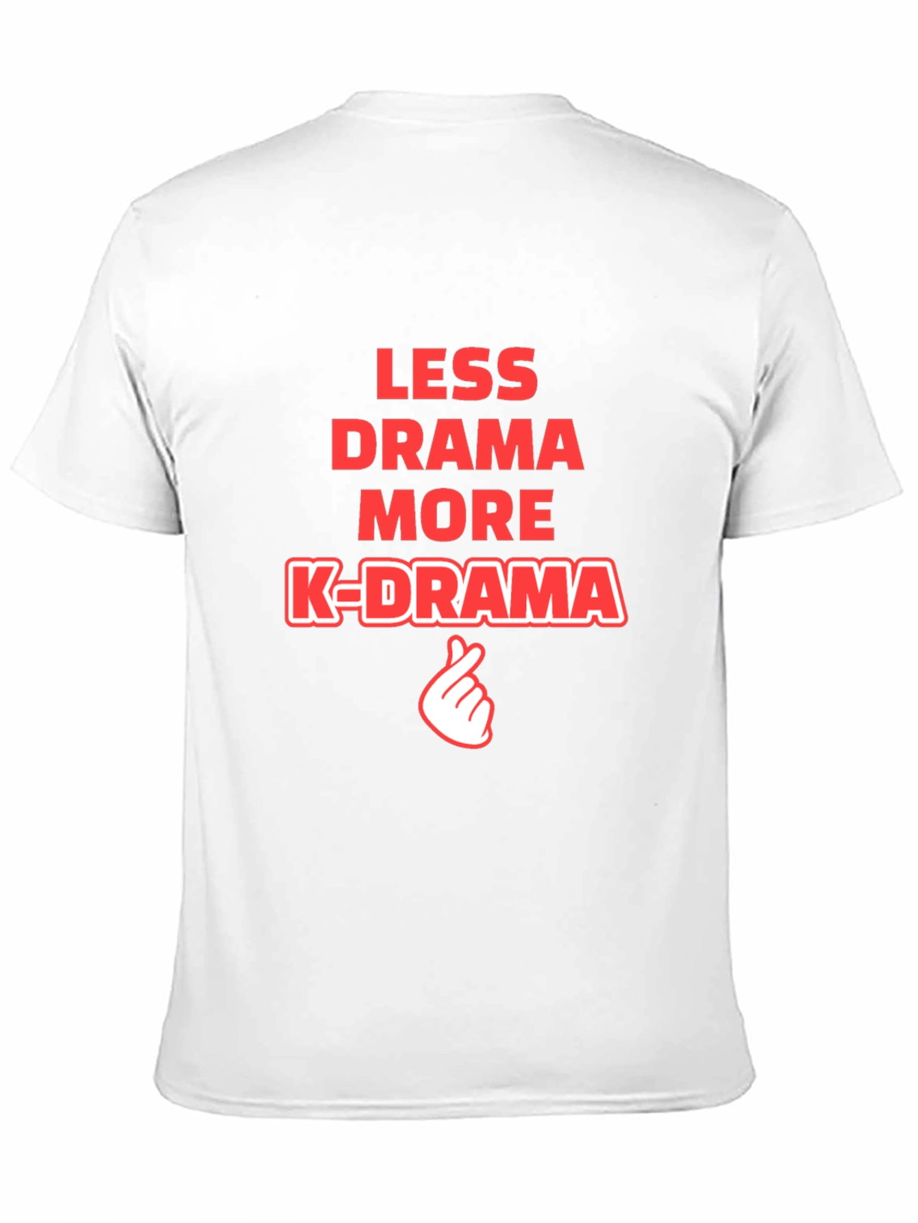 Less Drama More K-Drama T-Shirt