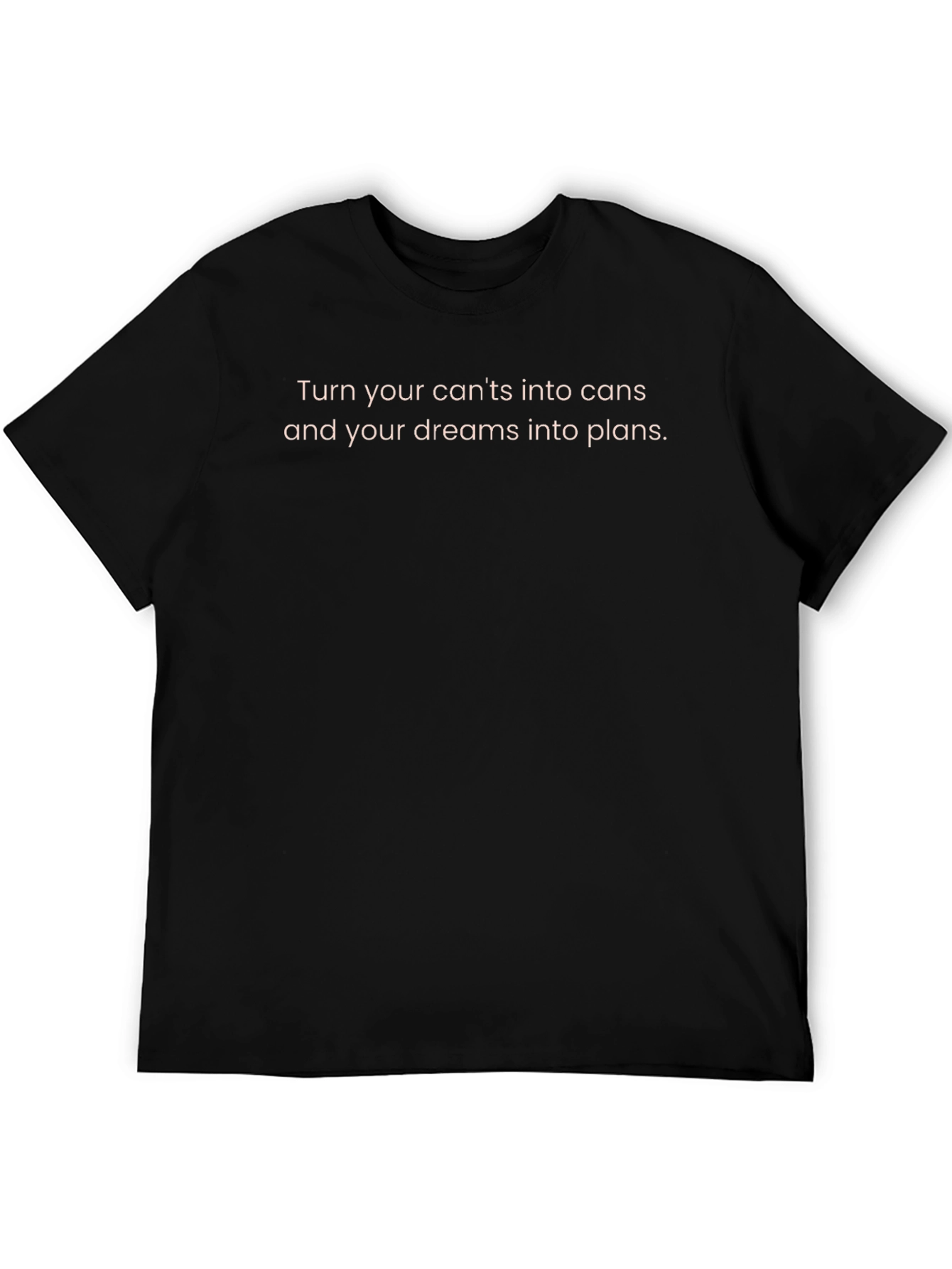 Motivational Slogan T-Shirt