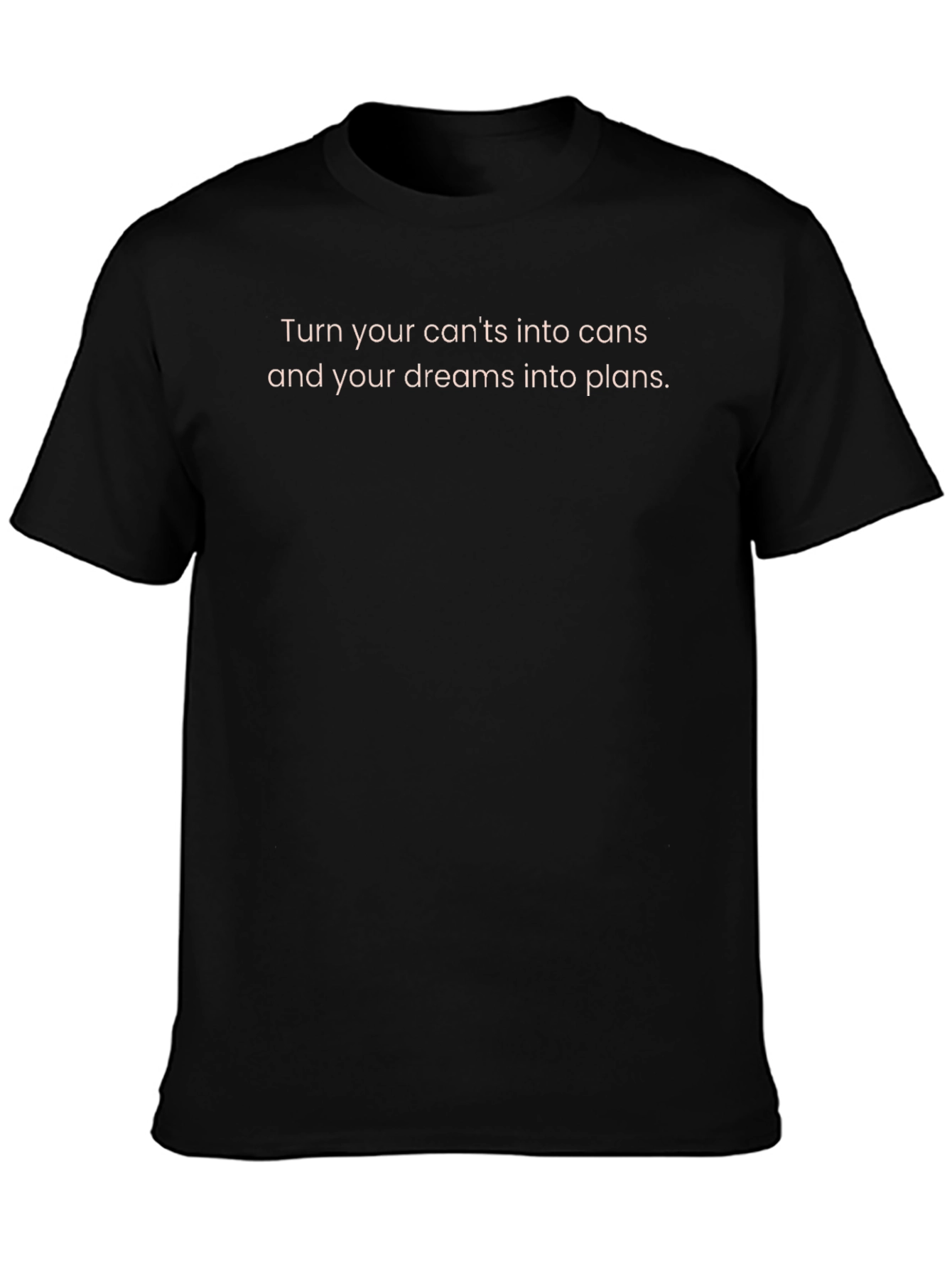 Motivational Slogan T-Shirt