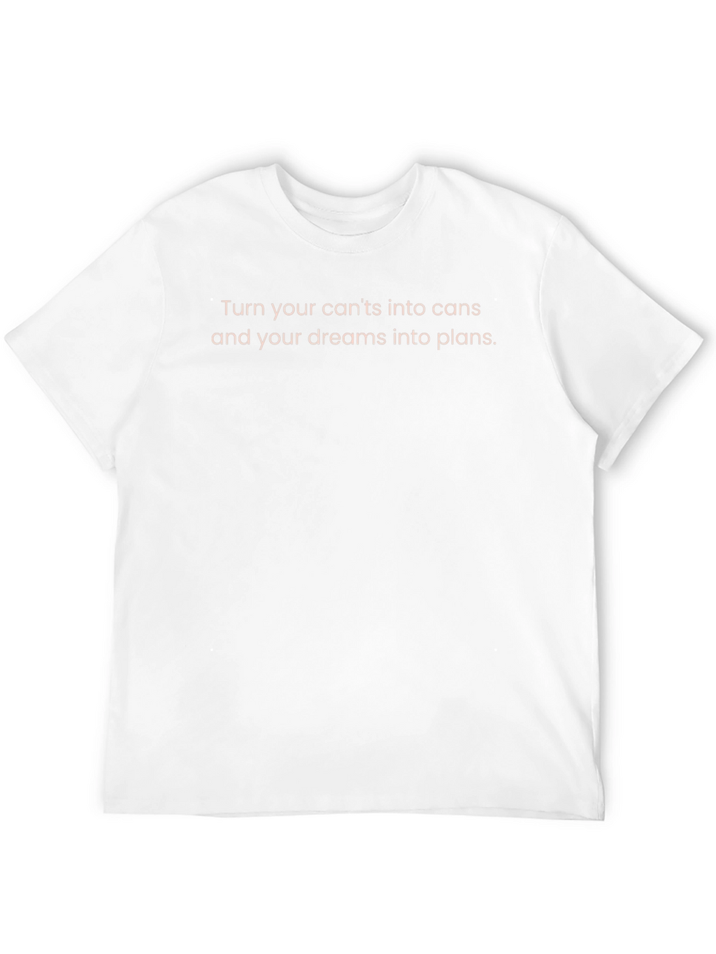 Motivational Slogan T-Shirt
