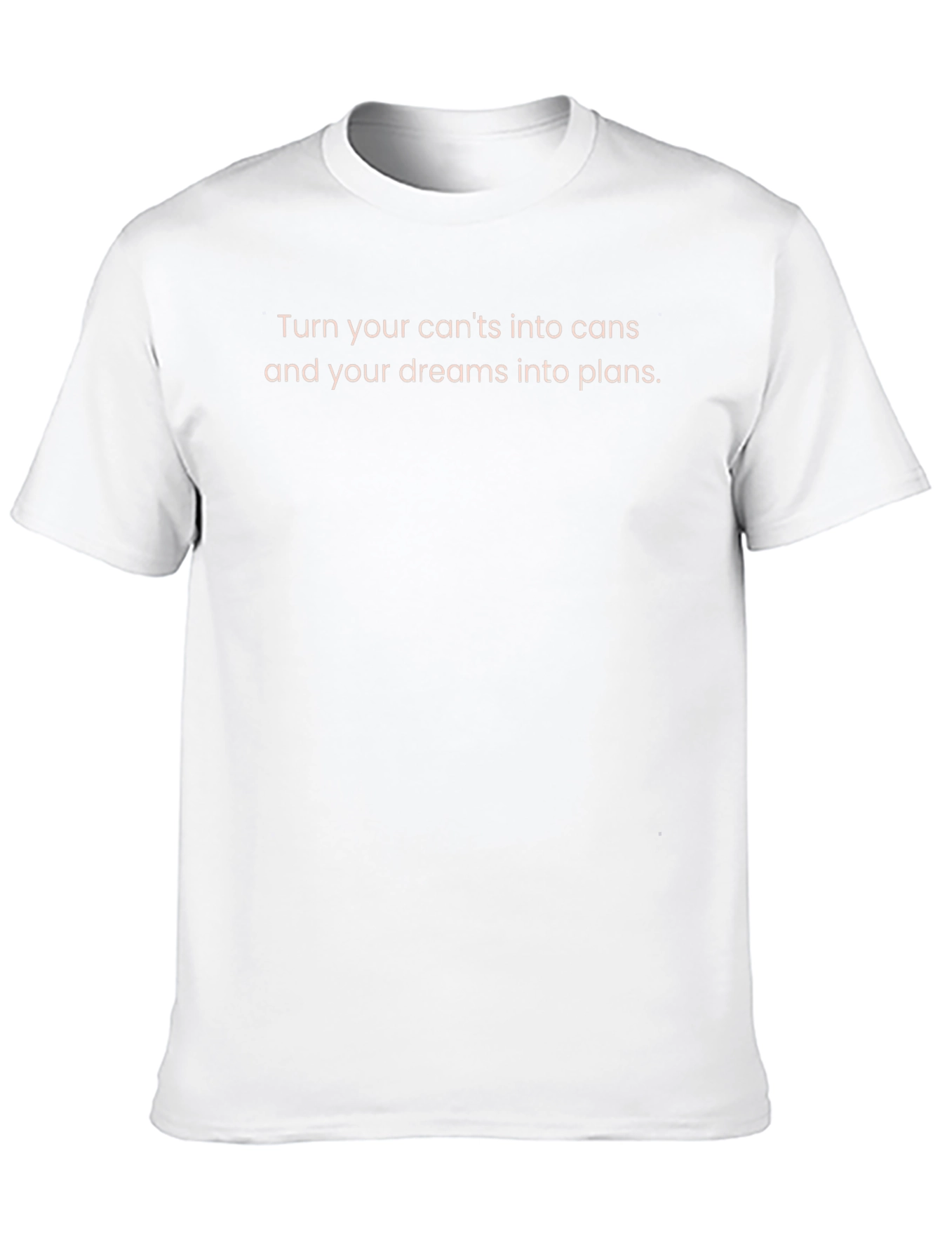 Motivational Slogan T-Shirt