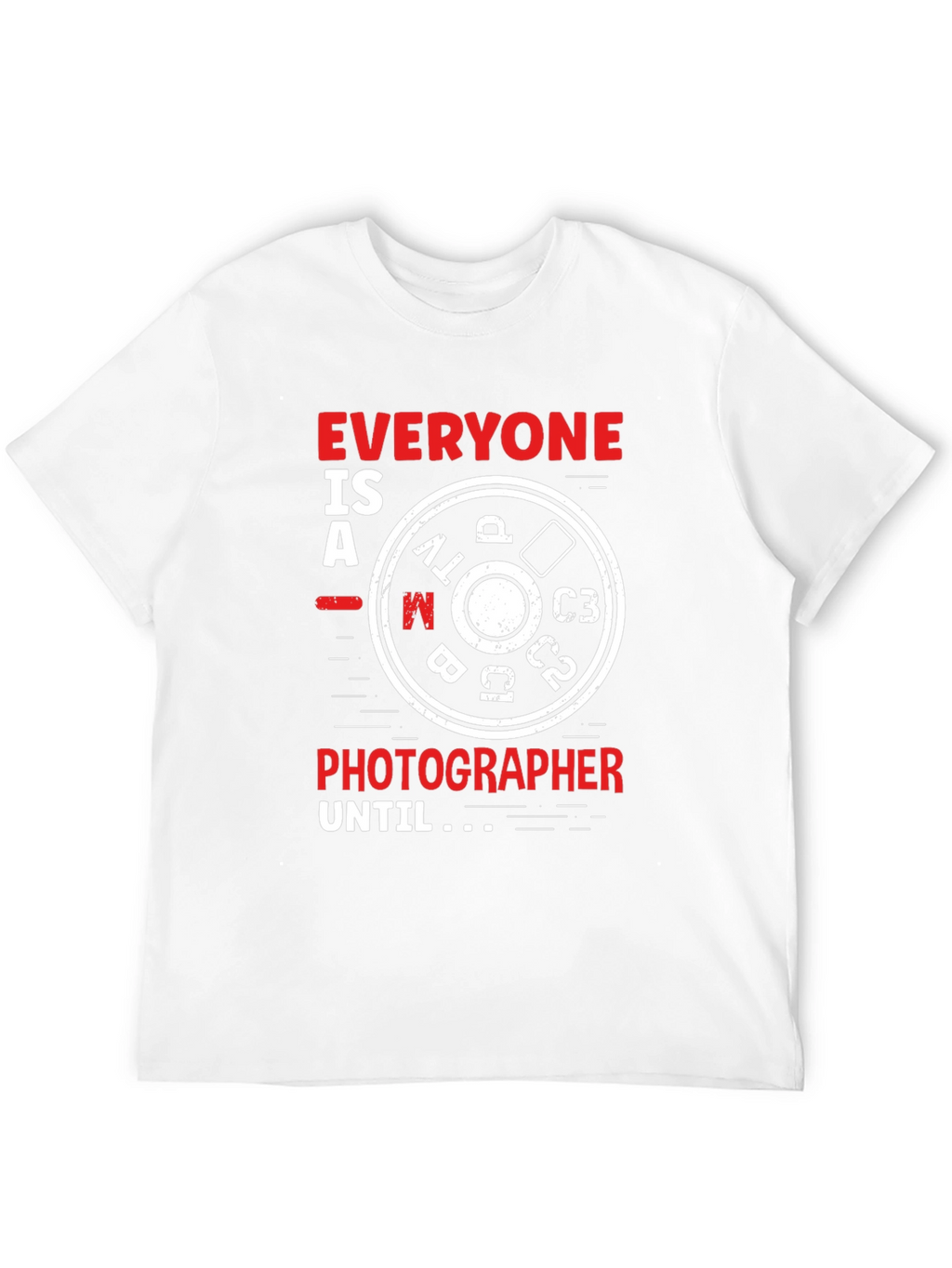 Photographer Mode Dial T-Shirt - Funny Photography Gift