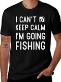 I Cant Keep Calm Im Going Fishing Black T-Shirt