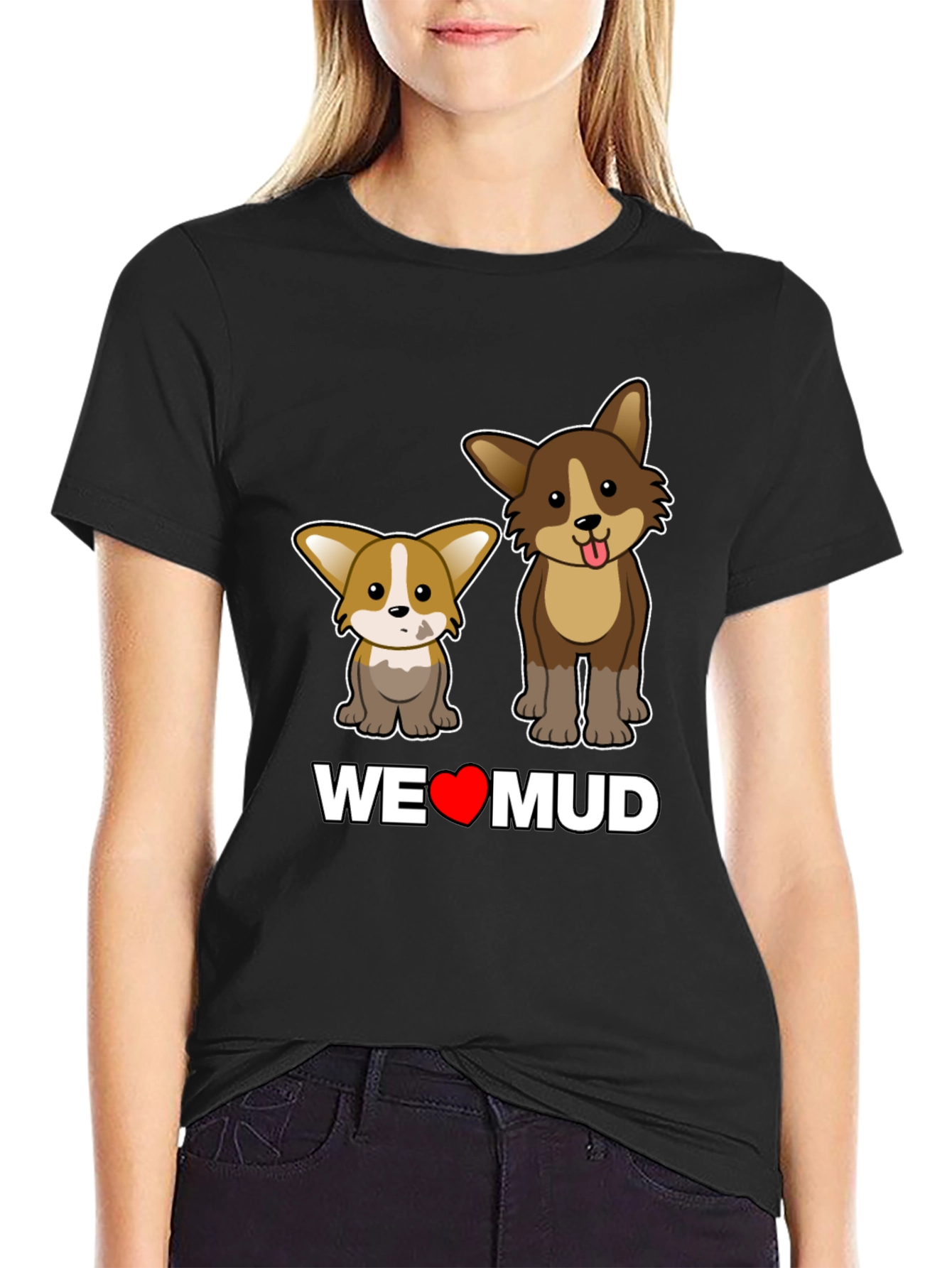 Dog Lover T-Shirt: WE <3 MUD