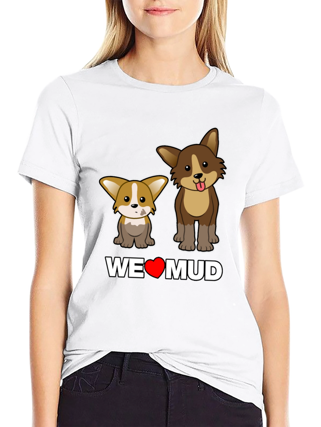 Dog Lover T-Shirt: WE <3 MUD