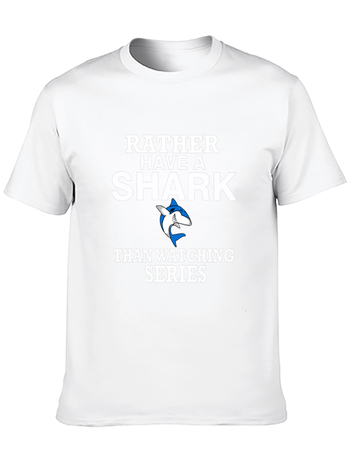 Rather Have a Shark Funny Novelty T-Shirt