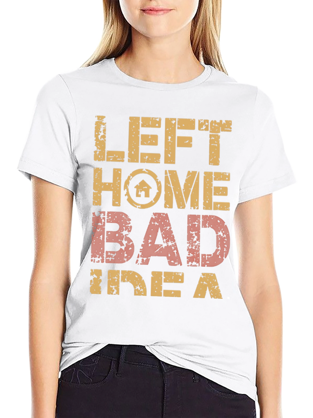Left Home Bad Idea T-Shirt Novelty Graphic Tee